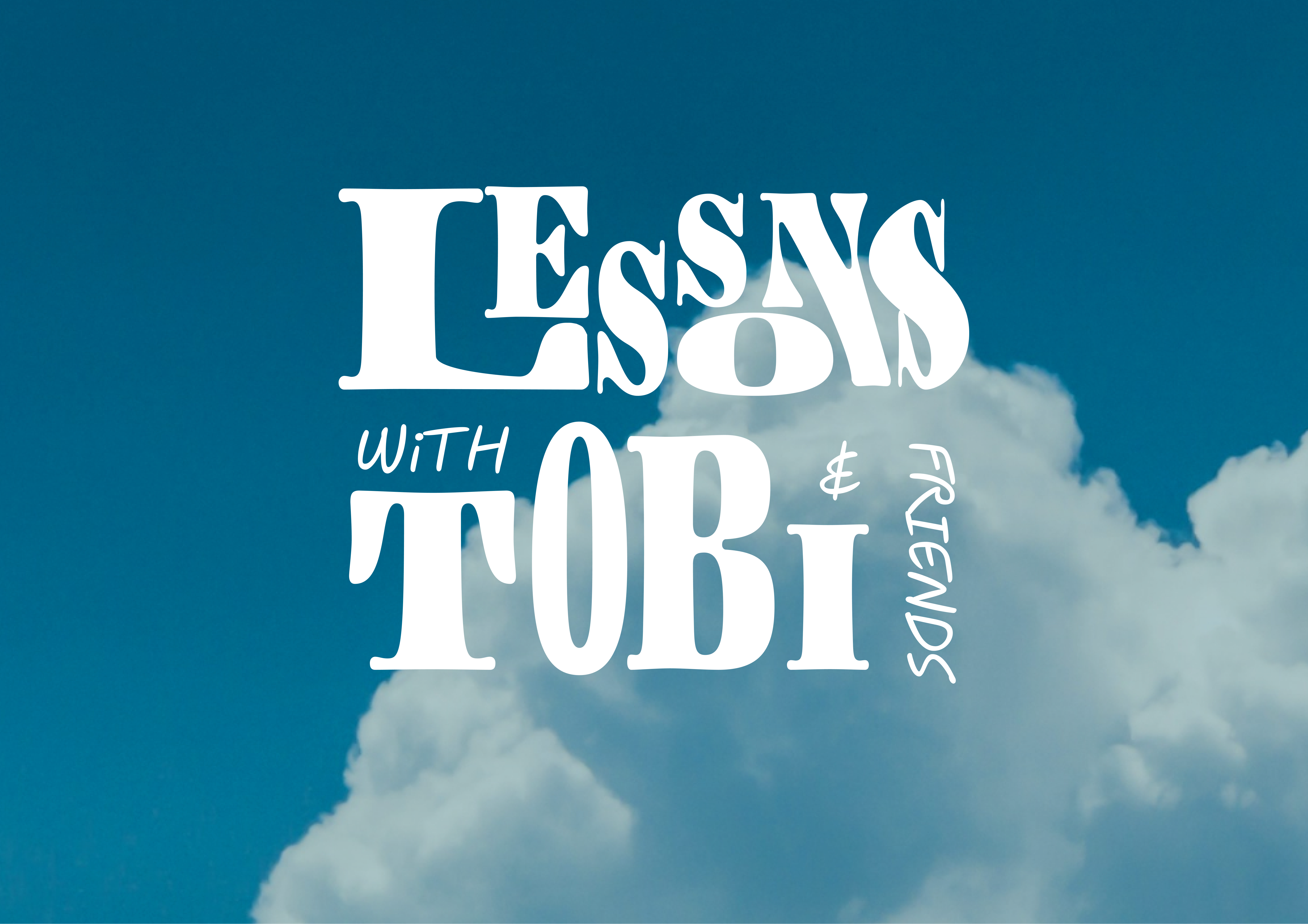 Lessons with Tobi & Friends